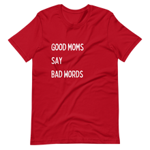 Good Mamas Say Bad Words Tee