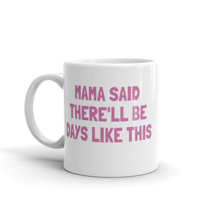 Mama Said Mug